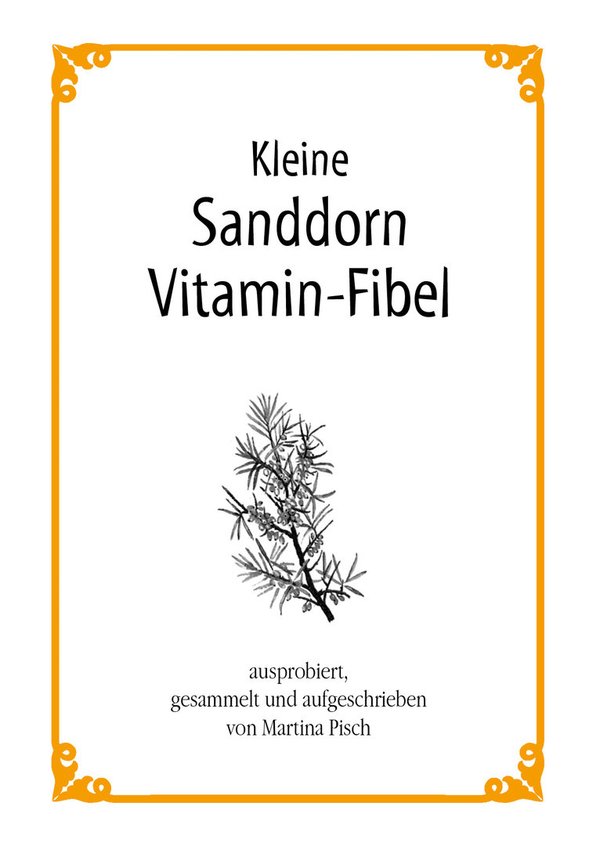 Sanddorn Vitamin-Fibel | Insel Rügen